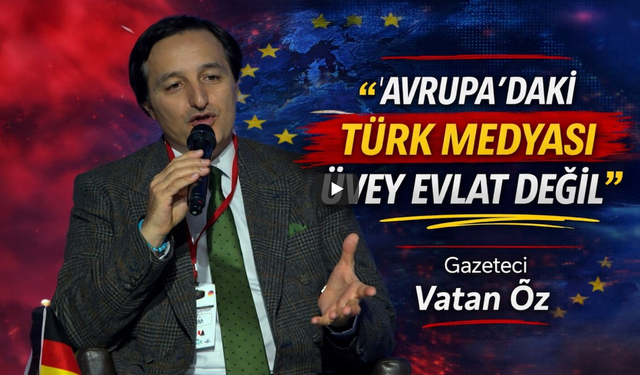 Vatan Öz: Avrupa’daki Türk medyası kamu diplomasisinin önemli bir parçası